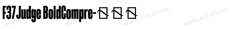 F37Judge BoldCompre字体转换
